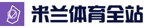 米兰体育官方入口-首页入口